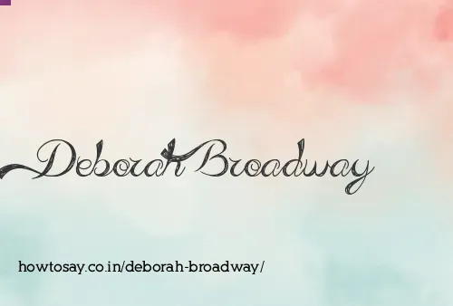Deborah Broadway