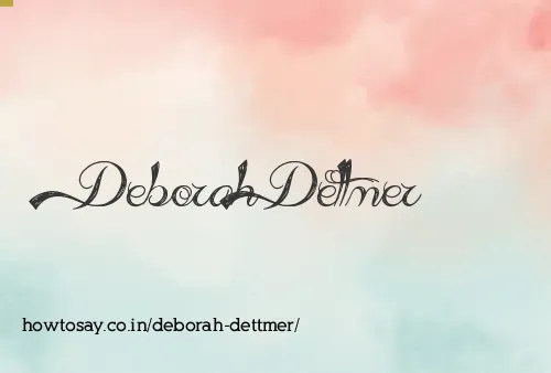 Deborah Dettmer