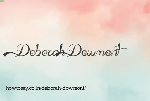 Deborah Dowmont