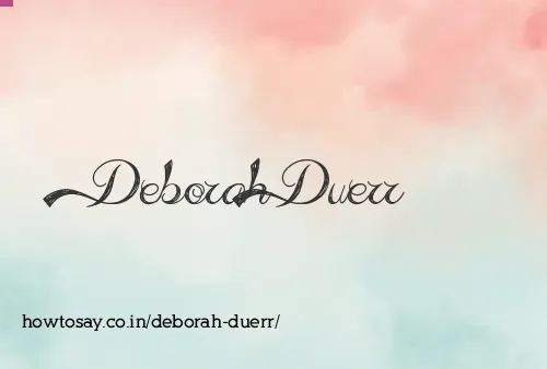 Deborah Duerr