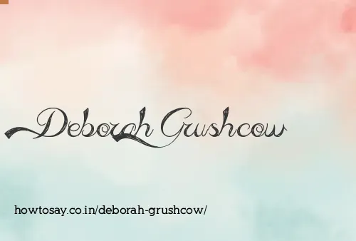 Deborah Grushcow