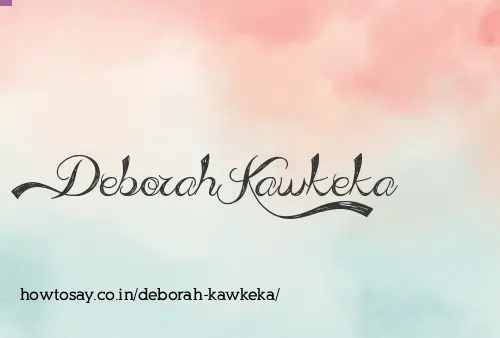 Deborah Kawkeka