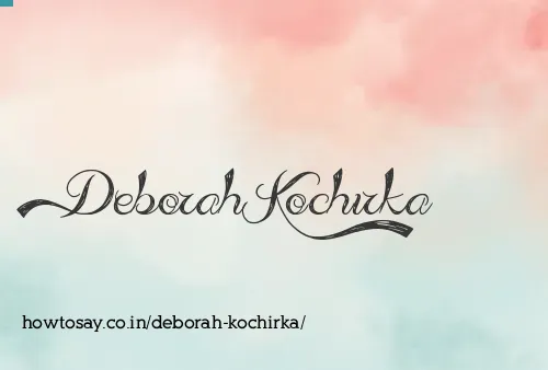 Deborah Kochirka