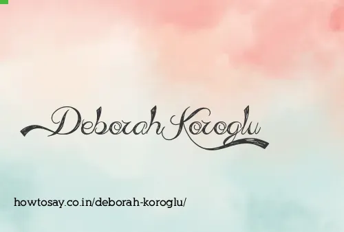 Deborah Koroglu