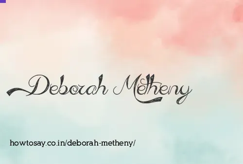 Deborah Metheny
