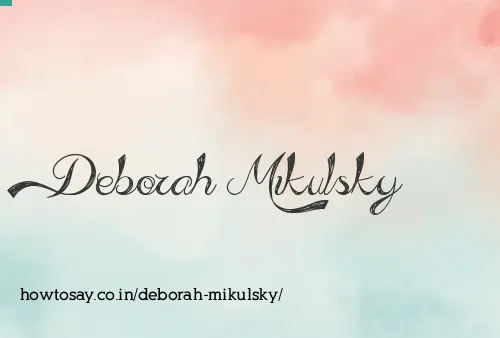 Deborah Mikulsky