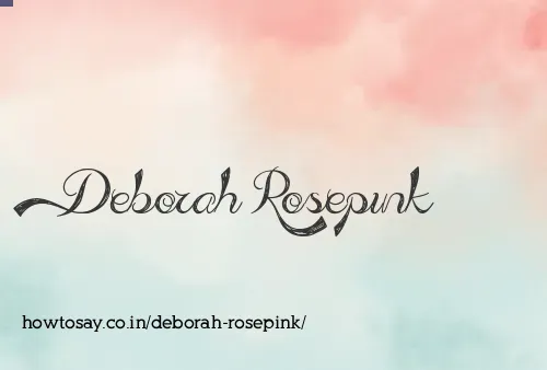 Deborah Rosepink