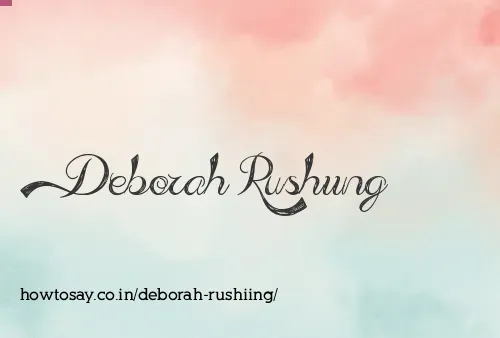 Deborah Rushiing