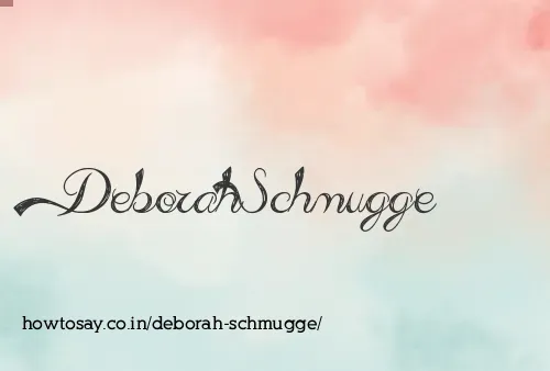 Deborah Schmugge