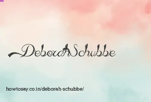 Deborah Schubbe