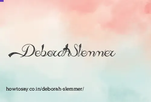 Deborah Slemmer