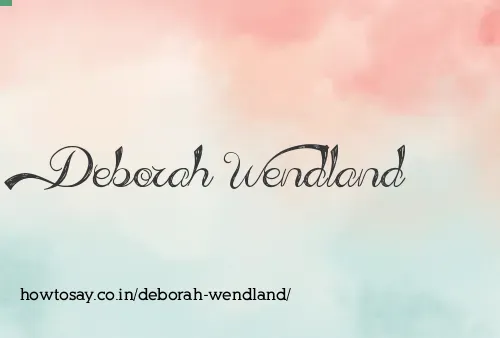 Deborah Wendland