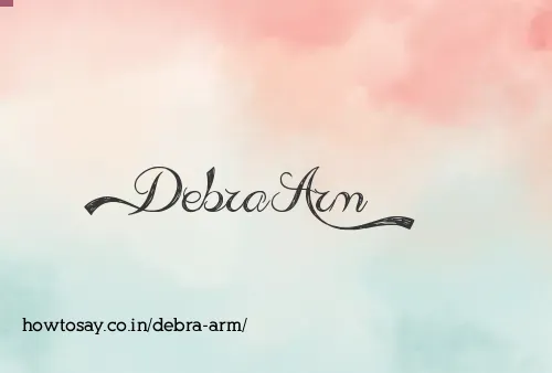 Debra Arm