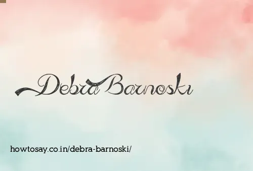 Debra Barnoski