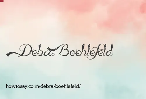 Debra Boehlefeld