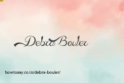 Debra Bouler