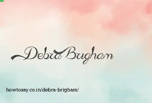 Debra Brigham