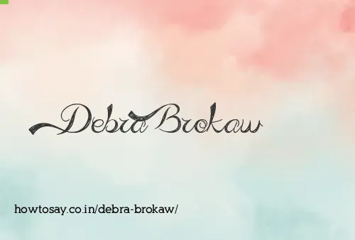 Debra Brokaw