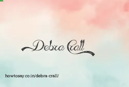 Debra Crall