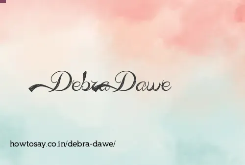 Debra Dawe