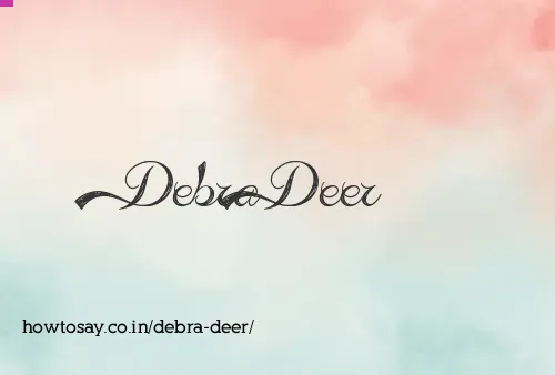 Debra Deer