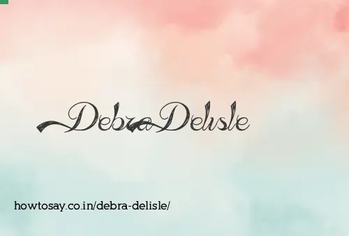 Debra Delisle