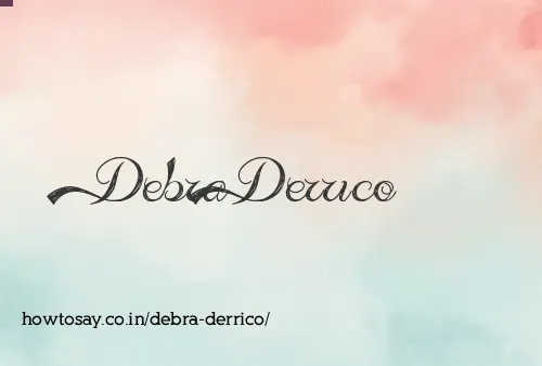 Debra Derrico