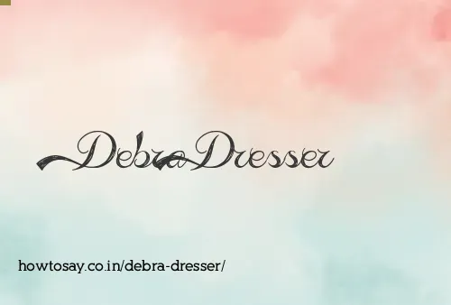 Debra Dresser
