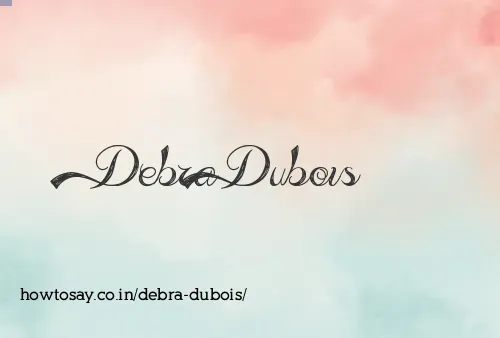 Debra Dubois