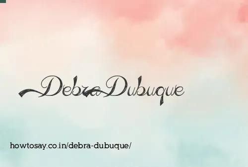 Debra Dubuque