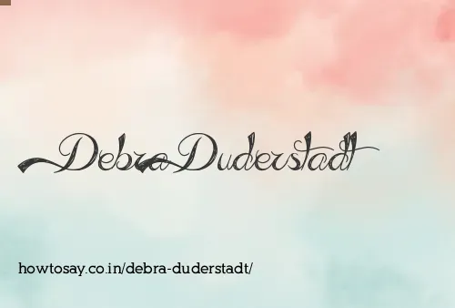 Debra Duderstadt