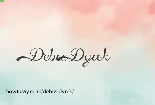 Debra Dyrek