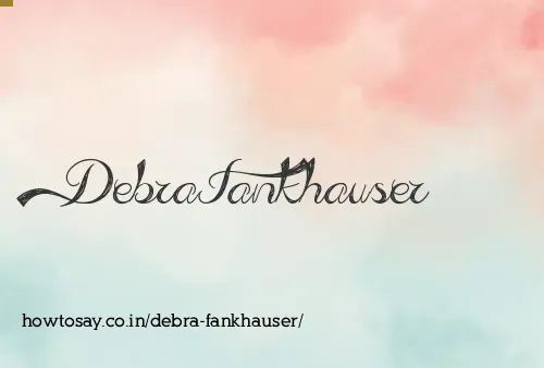 Debra Fankhauser
