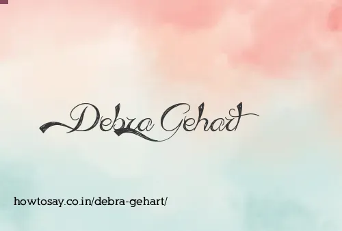 Debra Gehart