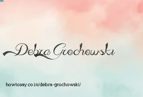 Debra Grochowski