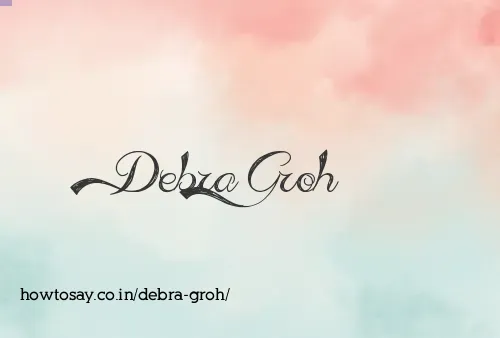 Debra Groh