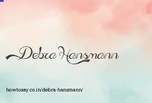 Debra Hansmann