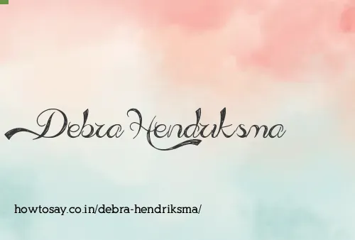 Debra Hendriksma