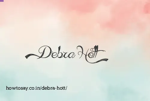 Debra Hott