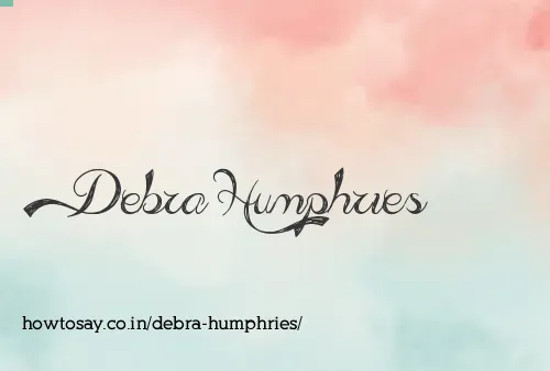 Debra Humphries