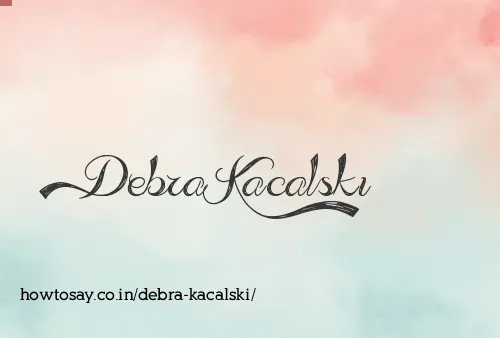 Debra Kacalski
