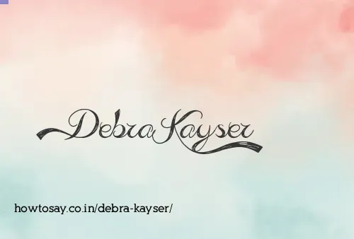 Debra Kayser