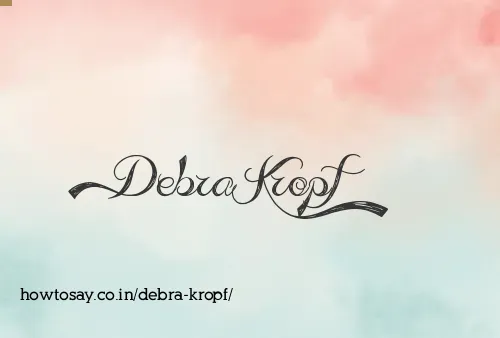 Debra Kropf