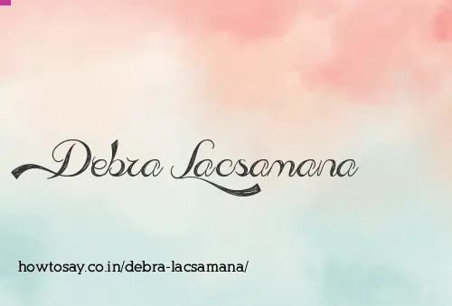 Debra Lacsamana