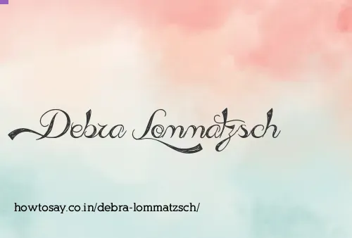 Debra Lommatzsch