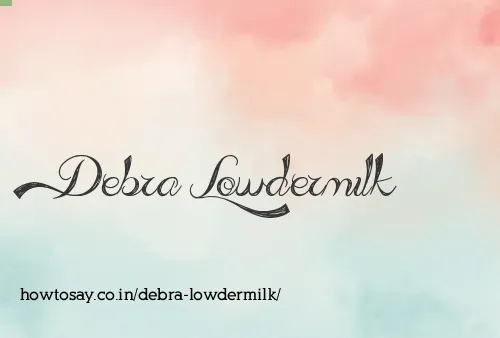 Debra Lowdermilk