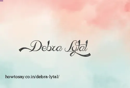 Debra Lytal