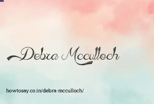 Debra Mcculloch
