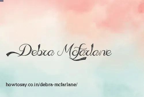 Debra Mcfarlane