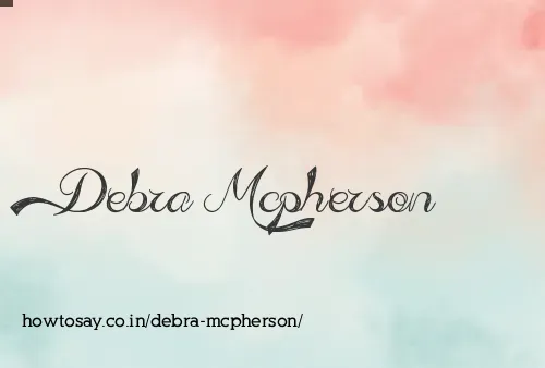 Debra Mcpherson